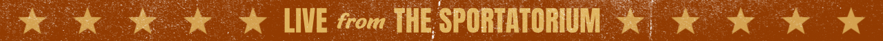 Live from the Sportatorim